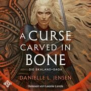 Cover von A Curse Carved in Bone (Skaland-Saga 2)