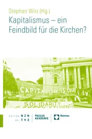 Cover von Kapitalismus - ein Feindbild für die Kirchen?