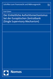 Cover von Der Einheitliche Aufsichtsmechanismus bei der Europäischen Zentralbank (Single Supervisory Mechanism)