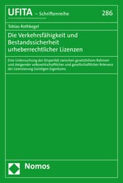 Cover von Die Verkehrsfähigkeit und Bestandssicherheit urheberrechtlicher Lizenzen