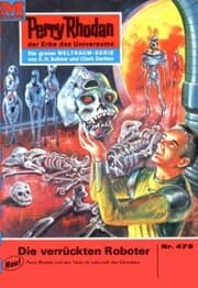 Cover von Perry Rhodan 473: Die verrückten Roboter