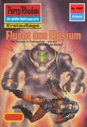 Cover von Perry Rhodan 1267: Flucht aus Elysium