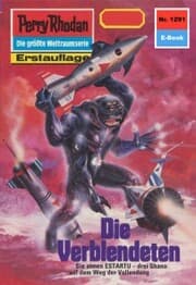 Cover von Perry Rhodan 1291: Die Verblendeten