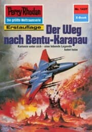 Cover von Perry Rhodan 1437: Der Weg nach Bentu-Karapau