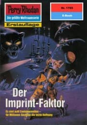 Cover von Perry Rhodan 1765: Der Imprint-Faktor