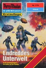 Cover von Perry Rhodan 1776: Endreddes Unterwelt