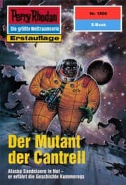 Cover von Perry Rhodan 1806: Der Mutant der Cantrell