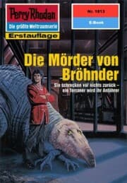 Cover von Perry Rhodan 1813: Die Mörder von Bröhnder