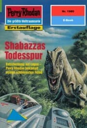 Cover von Perry Rhodan 1980: Shabazzas Todesspur