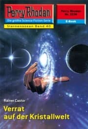 Cover von Perry Rhodan 2239: Verrat auf der Kristallwelt