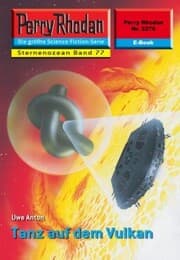 Cover von Perry Rhodan 2276: Tanz auf dem Vulkan