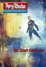 Cover von Perry Rhodan 2749: Die Stadt Allerorten