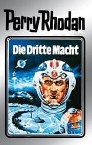 Cover von Perry Rhodan 1: Die Dritte Macht (Silberband)