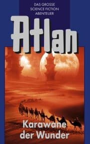 Cover von Atlan 3: Karawane der Wunder (Blauband)
