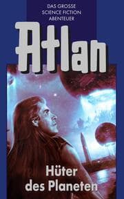Cover von Atlan 4: Hüter der Planeten (Blauband)