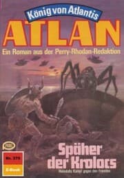 Cover von Atlan 379: Späher des Kolocs