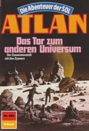 Cover von Atlan 594: Das Tor zum anderen Universum