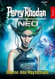 Cover von Perry Rhodan Neo 287: Blume des Raytschats