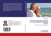 Cover von Pharmacognostical studies on some selected medicinal plants