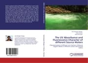 Cover von The UV Absorbance and Fluorescence Character of different Source Waters