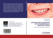 Cover von ORTHODONTIC MOVEMENT OF A PERIODONTALLY INVOLVED TOOTH