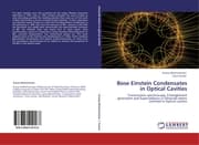 Cover von Bose Einstein Condensates in Optical Cavities