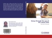 Cover von Kenya through the eye of the naked child