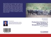 Cover von Postpartum Anestrus in Water Buffaloes: Bangladesh Perspective