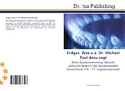 Cover von Erdgas.Was u.a.Dr.Michael Paul dazu sagt