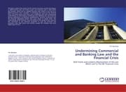 Cover von Undermining Commercial and Banking Law and the Financial Crisis