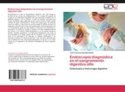Cover von Endoscopía diagnóstica en el sangramiento digestivo alto