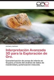 Cover von Interpretacion Avanzada 3D para la Exploracion de Oro.