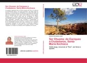 Cover von Ser Chusma: de Caciques a Ciudadanos, Santa María Xochiaca