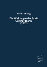 Cover von Die Wirkungen der Sankt Gotthardbahn