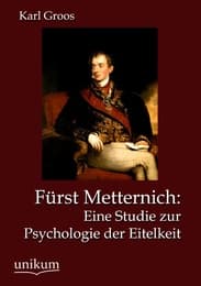Cover von Fürst Metternich: Eine Studie zur Psychologie der Eitelkeit