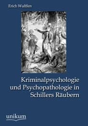Cover von Kriminalpsychologie und Psychopathologie in Schillers Räubern