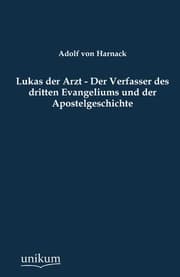 Cover von Lukas der Arzt - Der Verfasser des dritten Evangeliums und der Apostelgeschichte