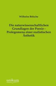 Cover von Die naturwissenschaftlichen Grundlagen der Poesie - Prolegomena einer realistischen Ästhetik