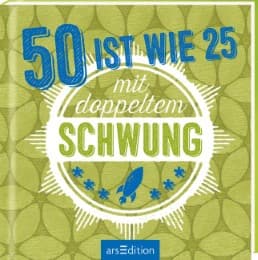 Cover von 50 ist wie 25 - mit doppeltem Schwung!