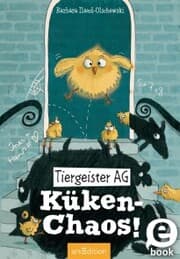 Cover von Tiergeister AG - Küken-Chaos! (Tiergeister AG 3)