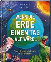 Cover von Wenn die Erde einen Tag alt wäre ...