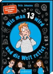 Cover von Wie man 13 wird und die Welt rettet