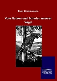 Cover von Vom Nutzen und Schaden unserer Vögel