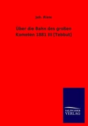 Cover von Über die Bahn des großen Kometen 1881 III [Tebbut]