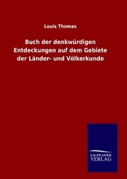 Cover von Buch der denkwürdigen Entdeckungen auf dem Gebiete der Länder- und Völkerkunde