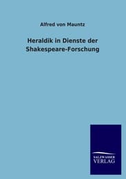 Cover von Heraldik in Dienste der Shakespeare-Forschung
