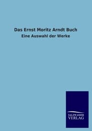 Cover von Das Ernst Moritz Arndt Buch