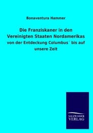 Cover von Die Franziskaner in den Vereinigten Staaten Nordamerikas