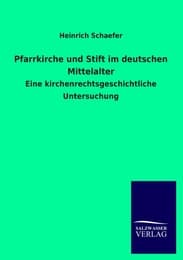 Cover von Pfarrkirche und Stift im deutschen Mittelalter