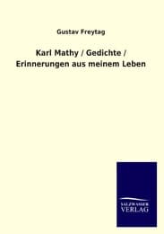 Cover von Karl Mathy / Gedichte / Erinnerungen aus meinem Leben